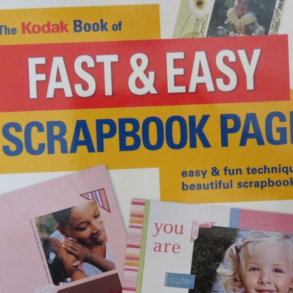 Fast & Easy Scrapbook Pages Kodak Softcover (K515) - Picture 3 of 6